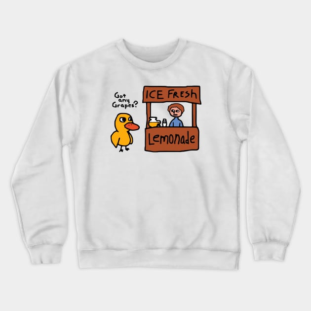 Got any grapes, duck song, meme Crewneck Sweatshirt by idjie